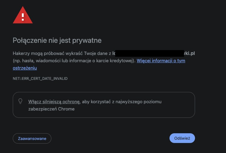 Ostrzeżenie przeglądarki Chrome o wygasłym certyfikacie SSL – komunikat „Połączenie nie jest prywatne" z kodem błędu NET::ERR_CERT_DATE_INVALID, informujący że hakerzy mogą próbować wykraść dane użytkownika.